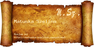 Matuska Szelina névjegykártya